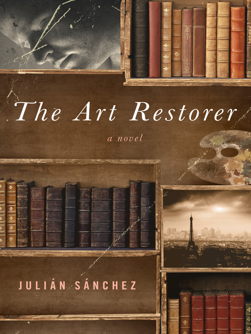 Title details for The Art Restorer by Julián Sánchez - Available